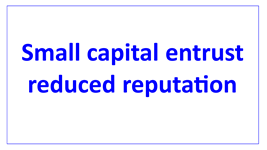 small capital entrust reduced reputation en